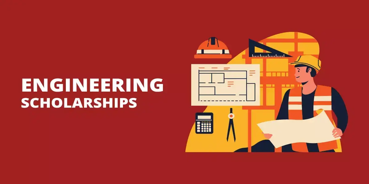Which Engineering Scholarships are Open Right Now